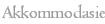 Akkommodasie